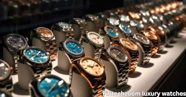 fintechzoom luxury watches